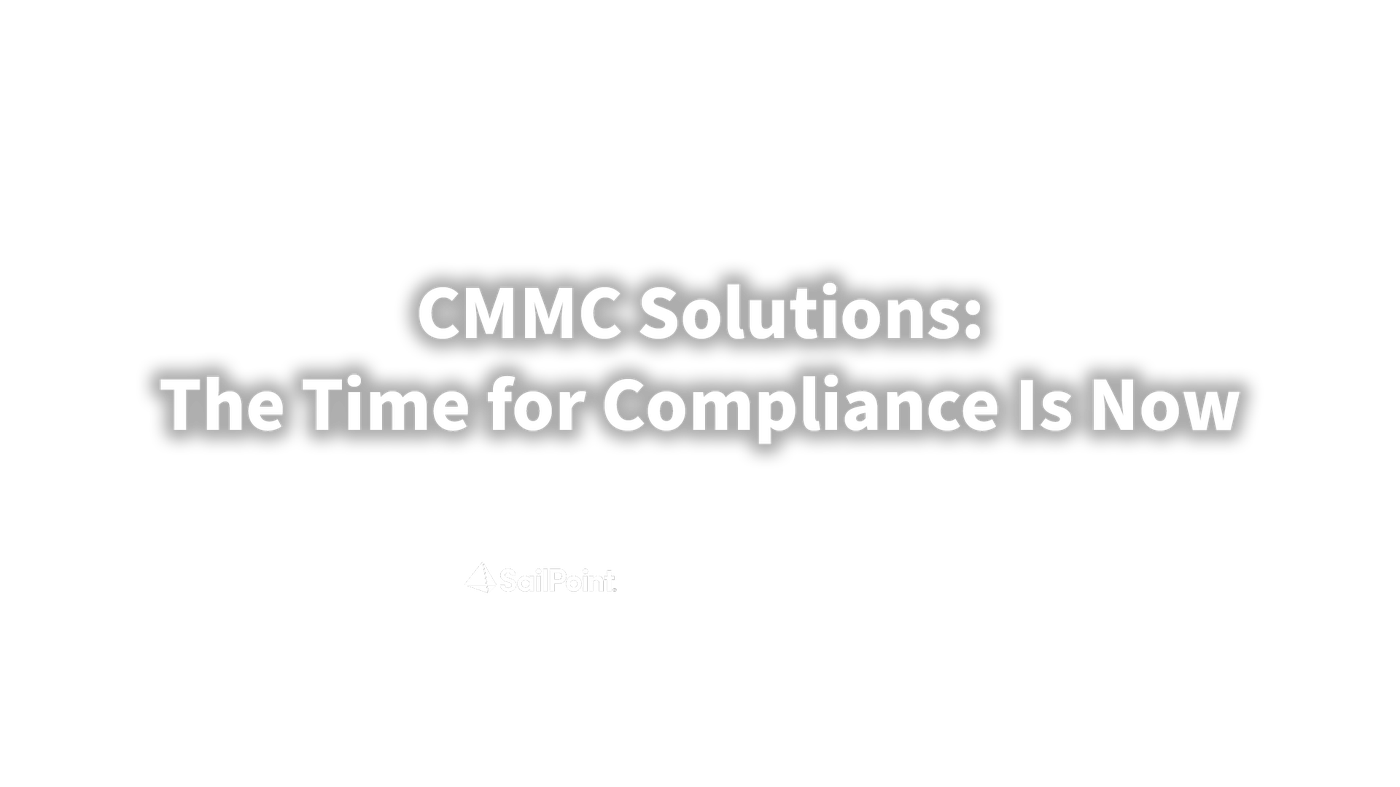Carahsoft_CMSSite_CMMC Solutions - The Time for Compliance is Now_V2